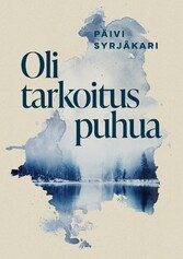 Oli tarkoitus puhua