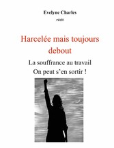 Harcelée mais debout