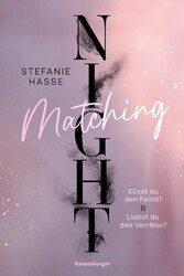 Matching Night, Band 1 & 2: Küsst du den Feind? & Liebst du den Verräter? (Ebook-Doppelband | New Adult Romantic Suspense | 1. Platz beim Lovelybooks Community Award)