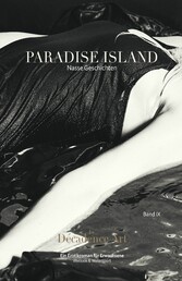 Paradise Island - Nasse Geschichten: Band IX