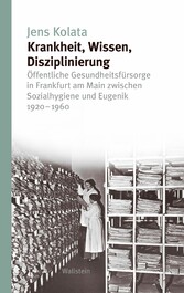 Krankheit, Wissen, Disziplinierung