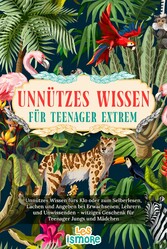 Unnützes Wissen für Teenager extrem