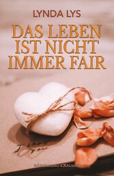 Das Leben ist nicht immer fair