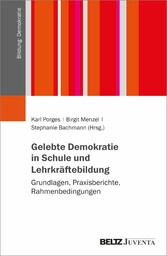 Gelebte Demokratie in Schule und Lehrkräftebildung