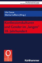 Konfessionskulturen und Gender im 'langen' 18. Jahrhundert