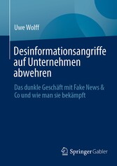 Desinformationsangriffe auf Unternehmen abwehren