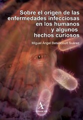 Sobre el origen de las enfermedades infecciosas en los humanos y algunos hechos curiosos