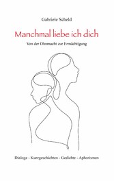 Manchmal liebe ich dich