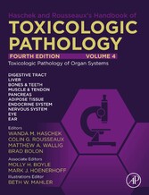 Haschek and Rousseaux's Handbook of Toxicologic Pathology, Volume 4: Toxicologic Pathology of Organ Systems