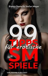 99 Tipps für erotische SM-Spiele