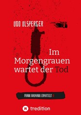 Im Morgengrauen wartet der Tod