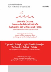 »Vorn die Ostsee, hinten die Friedrichstraße« / »Z przodu Ba?tyk, z ty?u Friedrichstraße«