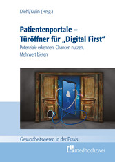 Patientenportale - Türöffner für 'Digital First'