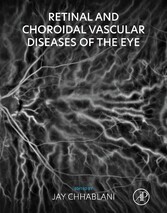 Retinal and Choroidal Vascular Diseases of the Eye