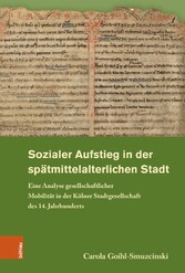 Sozialer Aufstieg in der spätmittelalterlichen Stadt