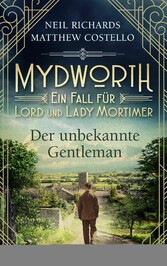 Mydworth - Der unbekannte Gentleman