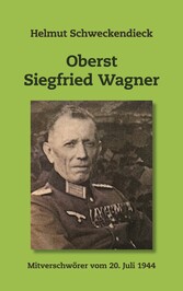 Oberst Siegfried Wagner