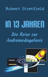 Die Reise zur Andromedagalaxis