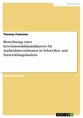 Berechnung eines Investitionsklimaindikators für Auslandsinvestitionen in Schwellen- und Entwicklungsländern