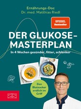 Der Glukose-Masterplan