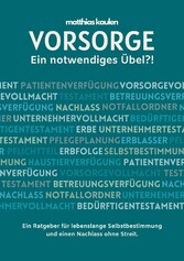 Vorsorge - Ein notwendiges Übel?!