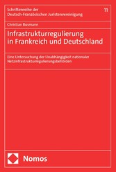 Infrastrukturregulierung in Frankreich und Deutschland