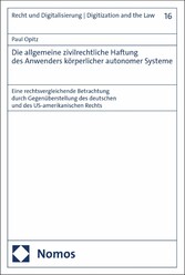 Die allgemeine zivilrechtliche Haftung des Anwenders körperlicher autonomer Systeme