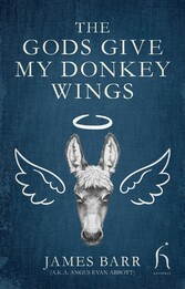 The Gods Give My Donkey Wings