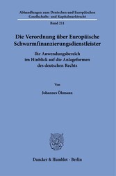 Die Verordnung über Europäische Schwarmfinanzierungsdienstleister.