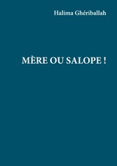 Mère ou Salope !