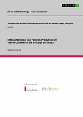 Erfolgsfaktoren von Fashion-Produkten im Tablet-Commerce am Beispiel des iPad2