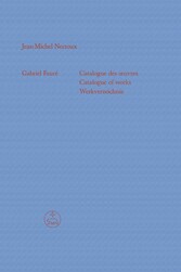 Gabriel Fauré - Catalogue des ?uvres (Catalogue of works / Werkverzeichnis)