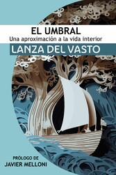 El Umbral: Una aproximación a la Vida Interior