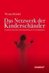 Das Netzwerk der Kinderschänder