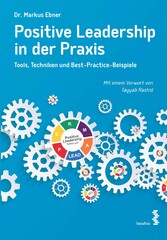 Positive Leadership in der Praxis