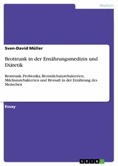 Brottrunk in der Ernährungsmedizin und Diätetik