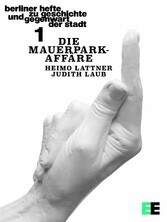 Die Mauerpark-Affäre