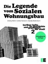 Die Legende vom Sozialen WohnungsbauDie Mauerpark-Affäre