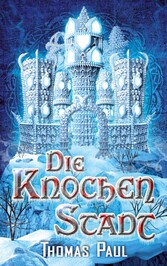 Die Knochenstadt