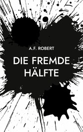 Die fremde Hälfte