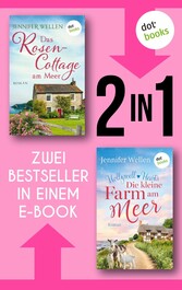 Das Rosencottage am Meer & Hollywell Hearts: Die kleine Farm am Meer