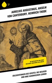 Erleuchtungen des Geistes: Die Heiligen und ihre kanonischen Lehren