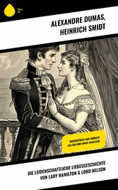 Die leidenschaftliche Liebesgeschichte von Lady Hamilton & Lord Nelson