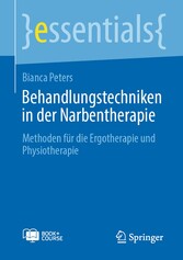 Behandlungstechniken in der Narbentherapie