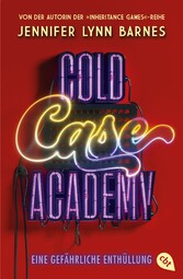 Cold Case Academy - Eine gefährliche Enthüllung