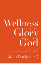 Wellness for the Glory of God