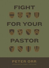 Fight for Your Pastor