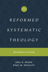 Reformed Systematic Theology, Volume 1