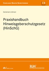 Praxishandbuch Hinweisgeberschutzgesetz (HinSchG)