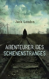 Abenteurer des Schienenstranges